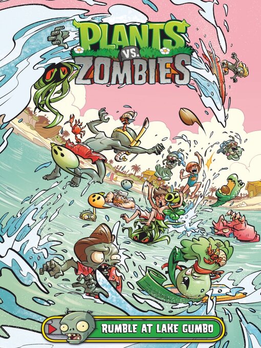 Title details for Plants vs. Zombies (2015), Volume 10 by Paul Tobin - Available